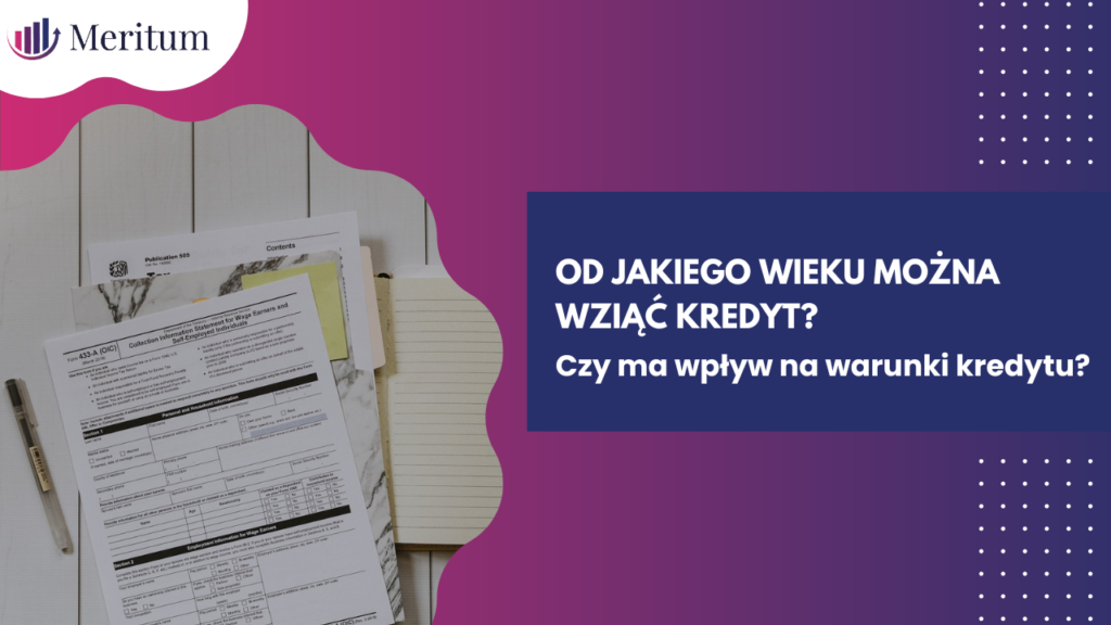 od jakiego wieku kredyt